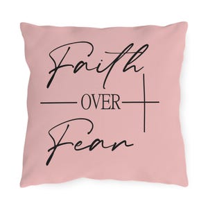 Faith Over Fear Outdoor Pillow: Bible Verse Design