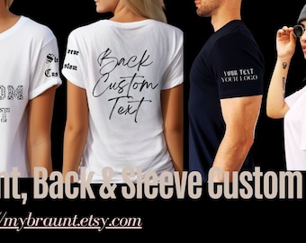 Sleeve, Front and Back Custom Shirt, Personalized Text Shirt, Custom Logo Tee, Company Tshirt, Your Text Team Top, Personalized Matching Tee