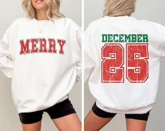 Merry December 25 Front And Back Sweatshirt,College Sweatshirt,Christmas Tshirt,Family Shirt, Christmas Gift,70s Style Merry Christmas Shirt