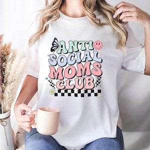 Anti Social Moms Club Sweatshirt for Mother&#39;s Day Gift, Gift For Mom, Anti Social Club Sweatshirt, Mothers Day Gift, Sarcastic Mom Shirt