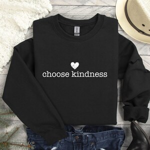 Teacher Appreciation Cute Choose Kindness Sweatshirt, Be Kind Gift Sweater, Positive Affirmation Hoodie, Team Teacher Gift For Teacher Sweat