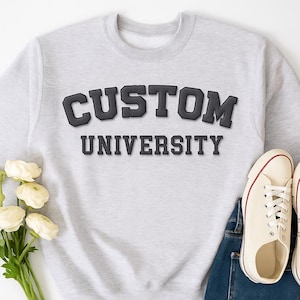 Custom University Sweatshirt With Puff Embossed Letters – Personalized College Name Crewneck, Graduation Gift, School Spirit Sweatshirt