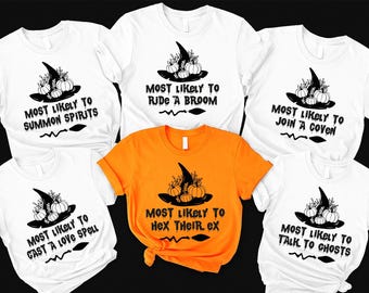 Most Likely To Witch Shirt, Ride Broom, Cast Love Spell, Hex Their Ex, Join Coven, Halloween Matching Costume, Spooky Witch Group Shirt