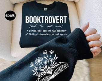 Booktrovert Definition Sweatshirt, Floral Book On Sleeve Sweater, Book Reader Shirt, Gift For Book Lovers, Booktrovert Shirt, Reader Sweater