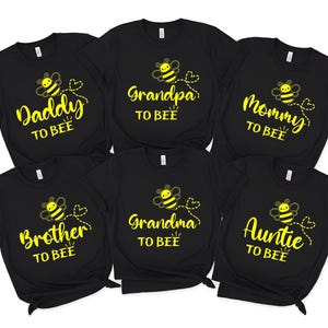 Bee Family Shirt, Pregnancy Announcement Shirt, Baby Shower Gift, Mommy To Bee, New Mom Shirt, Daddy To Bee, Family Matching Shirt, Auntie