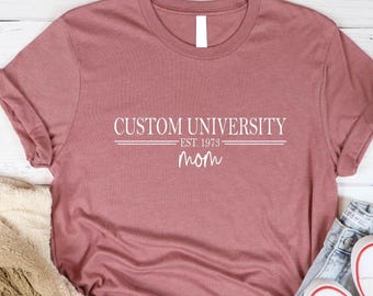Camiseta personalizada para mamás universitarias, camiseta de regalo genial y cómoda para mamás universitarias, camiseta para mamás orgullosas de la universidad, el mejor regalo personalizado para madre e hija.