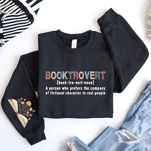 Booktrovert Sweatshirt, Definition Sweater, Book Lover Gift, Reading Sweatshirt, Book Shirt, Gift For Book Lovers, Reader Shirt, On Sleeve
