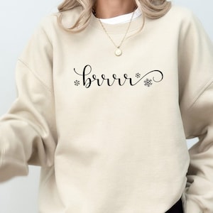 Moletom Brrrr, Moletom de estação aconchegante, Camisa de estação congelante, Presente de feriado de inverno, Moletom de inverno, Gola redonda de Natal, Camisa de inverno