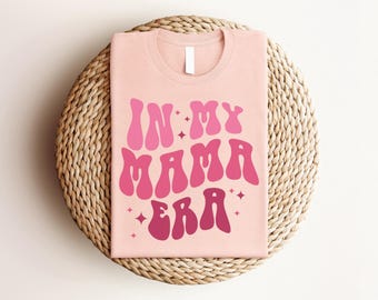 Camiseta "En mi época de mamá" - El regalo perfecto para el Día de la Madre, regalo del Día de la Madre, camiseta para mamá, la mejor camiseta para mamá de parte de su hija, regalo para la mejor mamá.