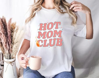 Maglietta Hot Mom Club - Regalo perfetto per la festa della mamma, Maglietta per la mamma, Maglietta retrò per la mamma, Regalo per la mamma migliore, Maglietta per la mamma, Maglietta alla moda per la mamma