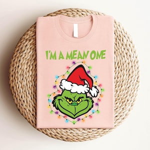 I&#39;m A Mean One Grinch Christmas T-Shirt, Funny Christmas Tee, Grinchmas Shirts, Family Xmas Movie Shirt, Merry Christmas Grinch Lover Shirt