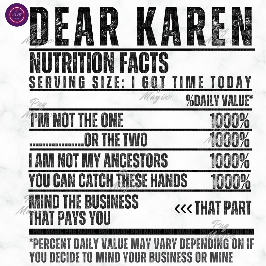 Label Humor Karen Joke Nutrition Facts SVG PNG Funny Karen Meme Shirt Satirical ...