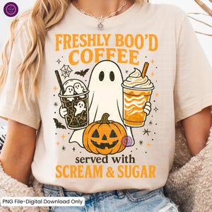 Freshly Boo’d Coffee PNG, Halloween Coffee Shirt Design, Trendy Spooky Sublimation, Cute Ghost Fall PNG Download