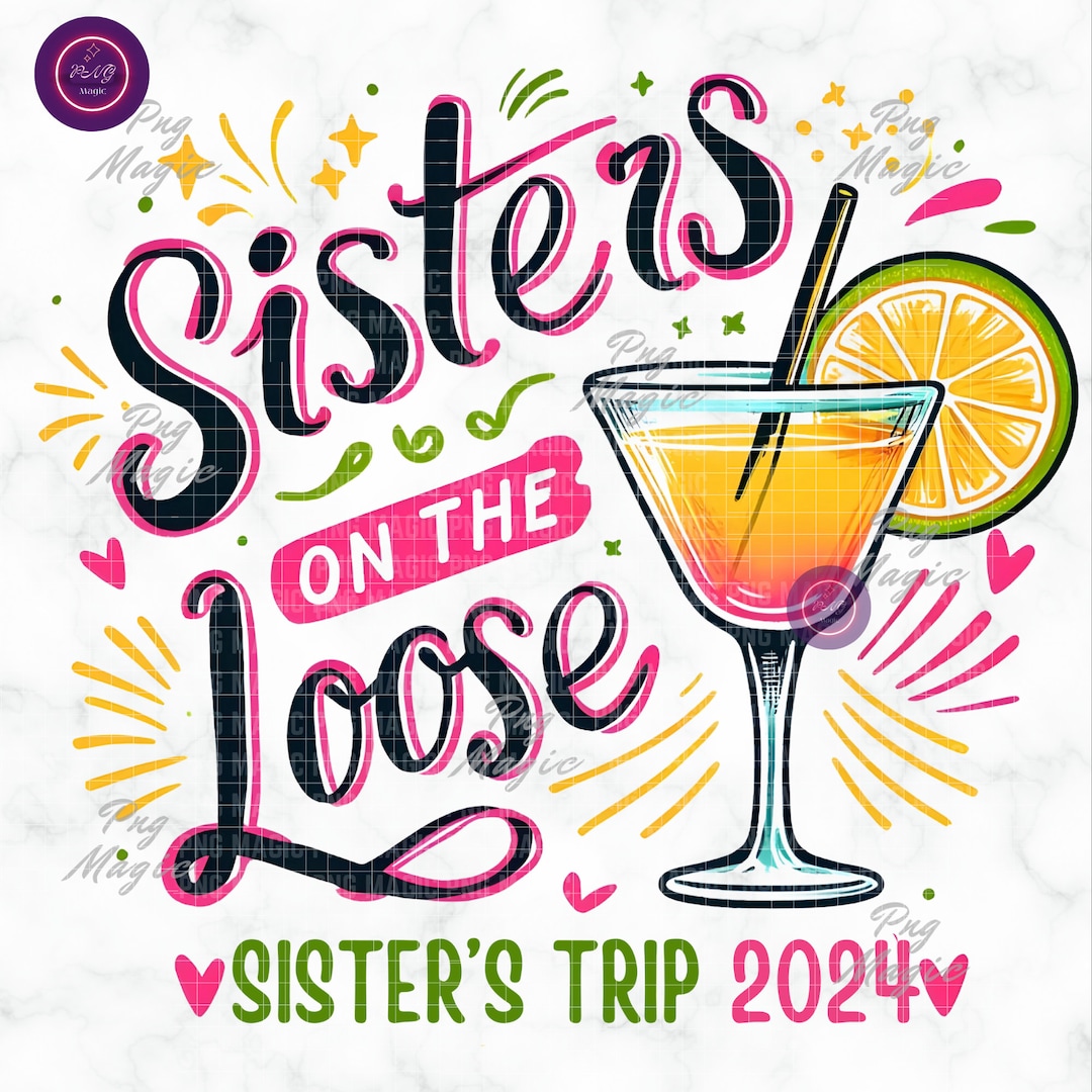 Sisterhood Adventure PNG Sisters Road Trip Bond Travel Top Getaway ...