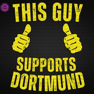 Borussia Dortmund SVG PNG BVB Fan Dortmund Pride Football Supporter Bundesliga Team Yellow Wall Soccer Sublimation Digital Download Shirt