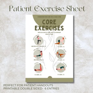 May include: A white patient exercise sheet with the title "Patient Exercise Sheet" in a decorative font. The sheet features illustrations of core exercises, including sprinter stand hold, cobra stretch, and leg raises. Text includes instructions and repetitions.