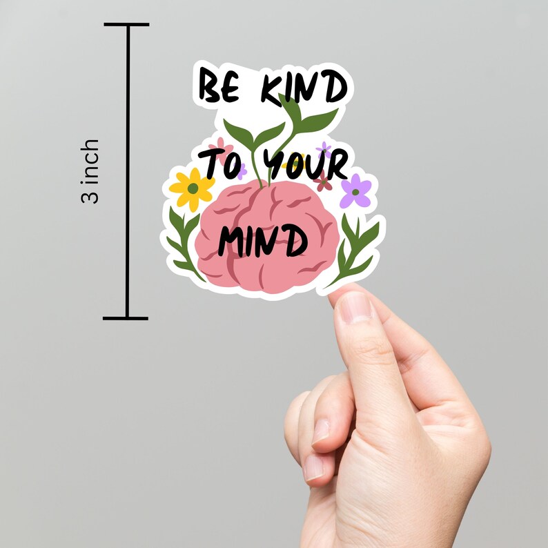 Be Kind to Your Mind Sticker, Mental Health Sticker, Therapist Sticker ...