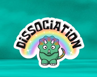 Dissociation Sticker, Mental Health Sticker, Recovery Sticker, Therapy Sticker, Dinosaur Sticker, Triceratops Sticker