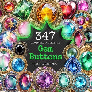 May include: 347 Gem Buttons, a collection of colorful, jewel-toned buttons with intricate gold frames. The buttons feature a variety of gem shapes and sizes, including round, square, heart, and teardrop. The buttons are perfect for adding a touch of sparkle and elegance to any project.