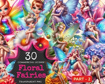 May include: A collection of 30 digital illustrations of fairies with wings and flowers. The fairies are wearing colourful dresses and have different hairstyles. The text "30 Floral Fairies" and "Part - 2" is visible in the image.