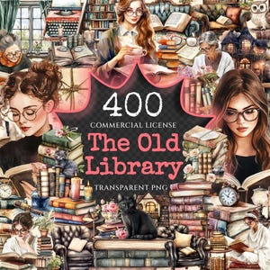 Puede incluir: Una ilustración de acuarela de una biblioteca vintage con pilas de libros, un gato negro y personas leyendo. El texto "400 Commercial License The Old Library Transparent PNG" se muestra en un letrero negro.