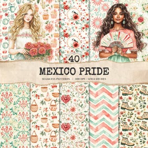 May include: A digital art collection titled "MEXICO PRIDE" featuring 40 seamless patterns. The patterns include floral designs, illustrations of women, and decorative elements in a watercolor style. The color palette includes red, green, and cream.