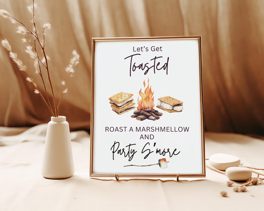 Printable S'mores Station Sign, Let's Get Toasted, Bonfire, Firepit ...