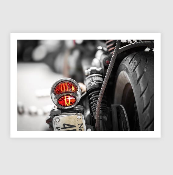 Fine Art Print - Motorcycle F U Tail Light, Biker Rebel Spirit, 1%, Harley Davidson Decor, Garage Poster, Attitude Gift, Indian Larry