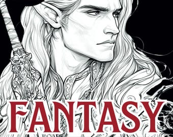 Fantasy Coloring Book For Adults: Stress Relief and Relaxation, Highly Detailed Coloring Pages, Landscapes, Creatures, Dragons, Elves