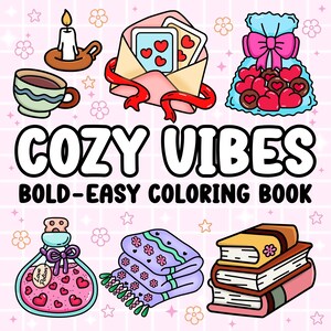 May include: A colouring book with the title "Cozy Vibes Bold-Easy Colouring Book". The cover features illustrations of a cup of coffee, a stack of books, a bottle of potion, a blanket, a love letter, and a bag of hearts.