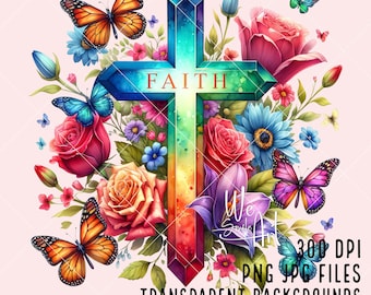 Glaube Kreuz PNG, Glaube Kreuz Aquarell Blumen Schmetterlinge PNG, Glaube Kreuz Sublimation, Glaube Kreuz Christliche Zitate, Sofort Download
