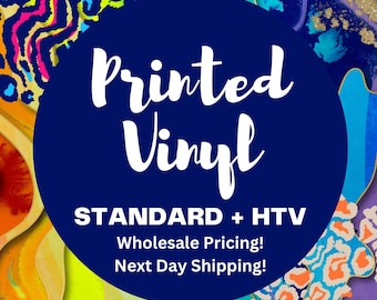 May include: A blue circle with white text that reads "Printed Vinyl STANDARD + HTV Wholesale Pricing! Next Day Shipping!" The circle is on a background of colorful abstract shapes.