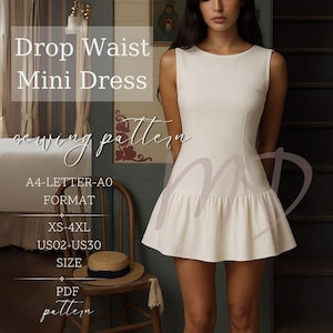 May include: A cream-colored drop waist mini dress. The sleeveless dress features a fitted bodice and a flared skirt with a ruffled hem. Text on the image reads "Drop Waist Mini Dress" and "sewing pattern". The dress is available in sizes XS-4XL.