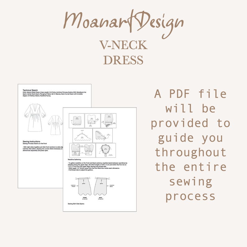 May include: A PDF file with instructions for sewing a V-neck dress. The instructions include technical sketches and sewing instructions. The text reads "Moanar Design V-Neck Dress A PDF file will be provided to guide you throughout the entire sewing process."