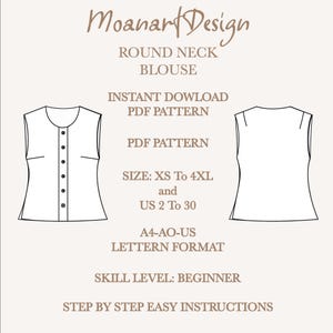 May include: A digital PDF pattern for a sleeveless blouse with a round neckline. The pattern includes instructions for sizes XS to 4XL and US sizes 2 to 30. The pattern is available in A4, AO, and US Letter format.