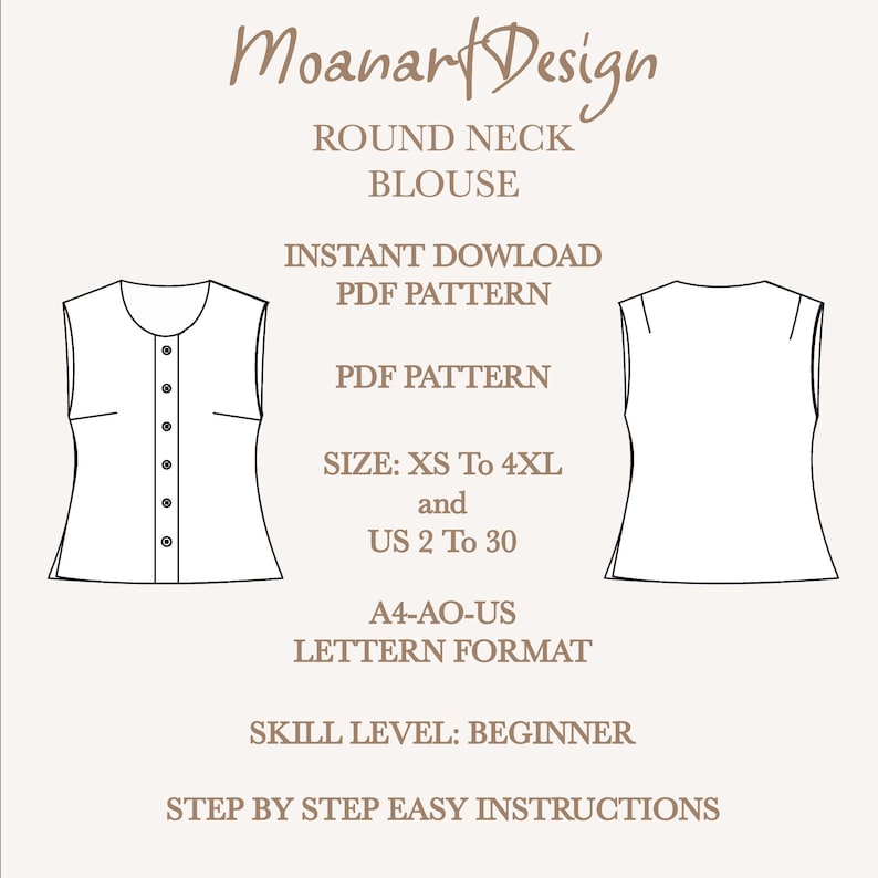 May include: A digital PDF pattern for a sleeveless blouse with a round neckline. The pattern includes instructions for sizes XS to 4XL and US sizes 2 to 30. The pattern is available in A4, AO, and US Letter format.