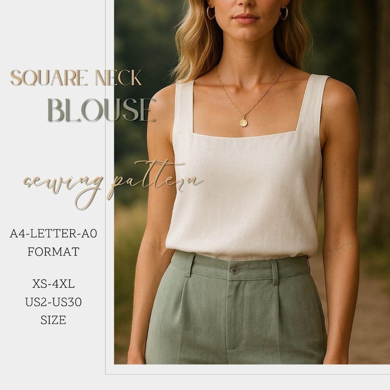 K&ouml;nnte beinhalten: Gezeigt wird eine cremefarbene Bluse mit quadratischem Ausschnitt. Sie wird mit olivgr&uuml;nen Hosen kombiniert. Der Text auf dem Bild lautet: "SQUARE NECK BLOUSE sewing pattern A4-LETTER-AO FORMAT XS-4XL US2-US30 SIZE."