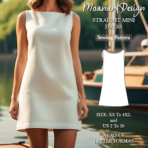 May include: A sewing pattern for a straight mini dress. The pattern is for sizes XS to 4XL and UK sizes 2 to 30. The pattern is in A4-AO-US letter format.
