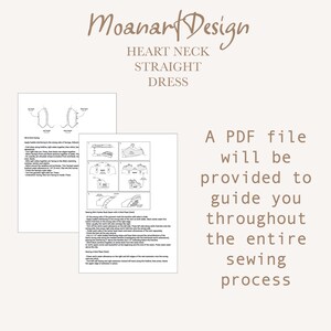 May include: A PDF file with instructions for sewing a heart neck straight dress. The instructions include diagrams and text.