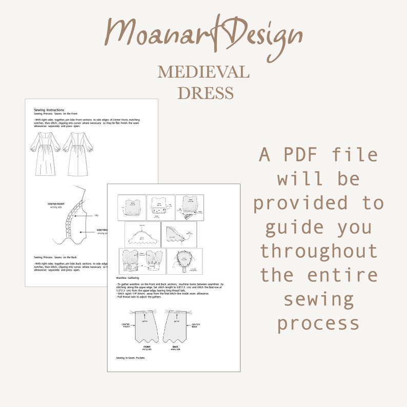 May include: A sewing pattern for a medieval dress. The pattern includes instructions for sewing the bodice, sleeves, and skirt. The text "Moanart Design" and "Medieval Dress" is at the top of the page. The text "A PDF file will be provided to guide you throughout the entire sewing process" is at the bottom of the page.