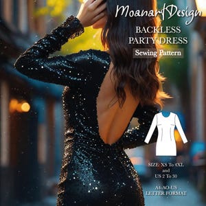 May include: A sewing pattern for a backless party dress. The pattern is available in sizes XS to 4XL and US sizes 2 to 30. The pattern is in A4-AO-US letter format.