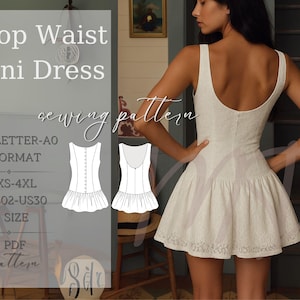 May include: A cream-coloured drop waist mini dress with a scoop back and a ruffled hem. The dress is shown on a model. The image also includes a sewing pattern with the text "Drop Waist Mini Dress" and size information.
