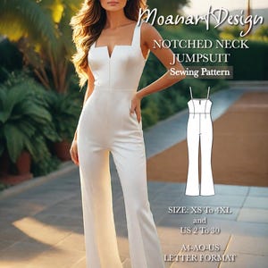 May include: A white notched neck jumpsuit sewing pattern by Moanar Design. The pattern includes sizes XS to 4XL and US sizes 2 to 30. The pattern is in A4-AO-US letter format. The jumpsuit has a square neckline and wide legs.