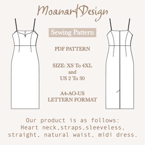 May include: A black and white line drawing of a sleeveless midi dress with a heart-shaped neckline and straps. The text "Moanart Design", "Sewing Pattern", "PDF PATTERN", "SIZE: XS To 4XL and US 2 To 30", "A4-AO-US LETTERN FORMAT", and "Our product is as follows: Heart neck, straps, sleeveless, straight, natural waist, midi dress." is included in the image.