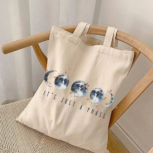 It&#39;s Just A Phase, Moon,Natural Canvas Bag,Funny Tote Bag,Moon-based Tote Bags, Magical tote Bags,Book Bag,Shopping and Grocery Bag,tote bag
