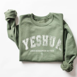 Yeshua Sweatshirt, Christian Yeshua Sweatshirt, Religious Sweatshirt, Aesthetic Faith Clothing, Jesus Apparel, Bible Verse Sweater,Chrıstıan