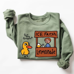 Ice Fresh Lemonade Got Any Grapes Duck Funny Gift Sweater,Trendy Shirts,Funny Duck,Cute Gifts for Friends,Silly Goose Shirt,Got Any Grapes