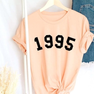 Custom 1995 Birthday Shirt, 1995 Birth Year Number Shirt, Birthday Gift for Women, 1995 Birth Year Number Sweatshirt, 1995 Shirt