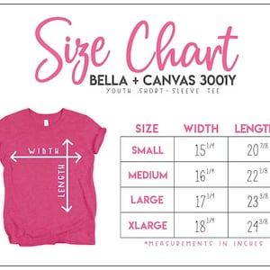 May include: Size chart for youth short-sleeved tees from Bella + Canvas 3001Y. The chart shows sizes from small to extra large with corresponding width and length measurements in inches.