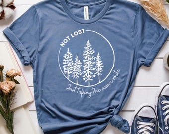 Not Lost Just Taking The Scenic Route Tee Camping T Shirt Adventure Lover tee Camping Shirt Gift for Camper Outdoor Tee Hiking Lover Shirt